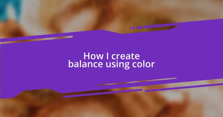 How I create balance using color