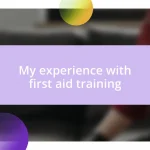 My experience with first aid training