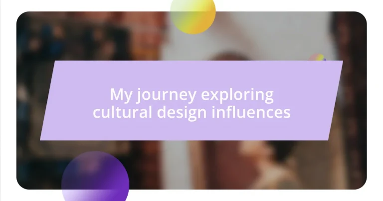 My journey exploring cultural design influences