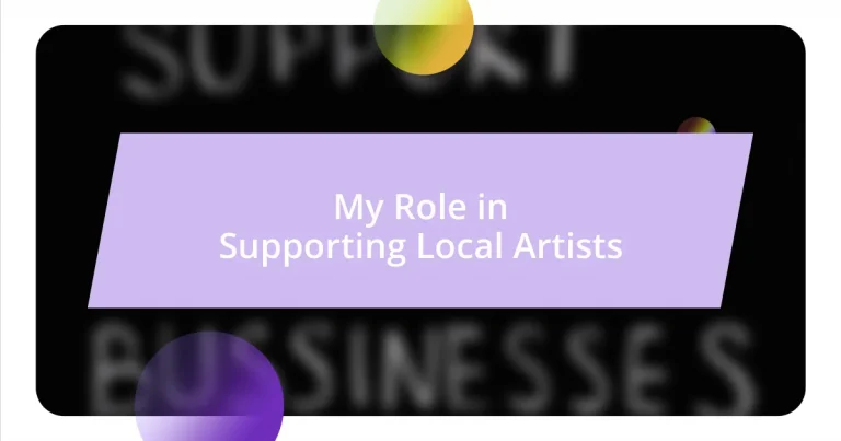 My Role in Supporting Local Artists