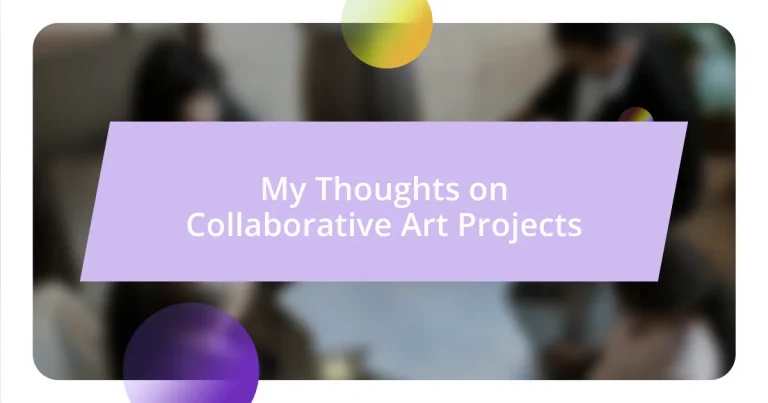 My Thoughts on Collaborative Art Projects