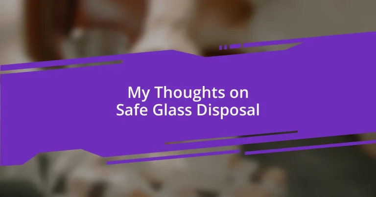 My Thoughts on Safe Glass Disposal