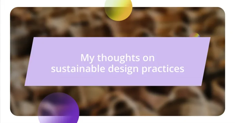 My thoughts on sustainable design practices