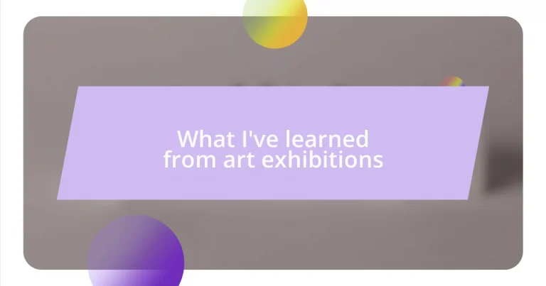 What I’ve learned from art exhibitions